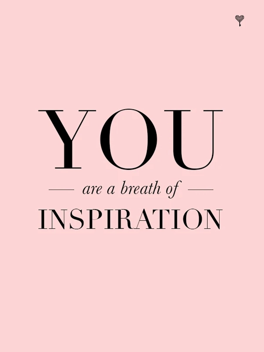You Are A Breath of Inspiration E-Gift Card